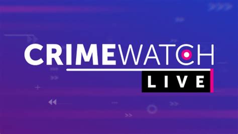 crime watch live today.